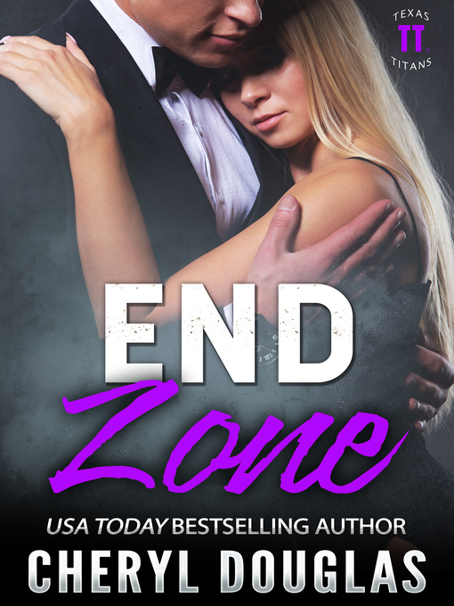 Title details for End Zone (Texas Titans #2) by Cheryl Douglas - Available